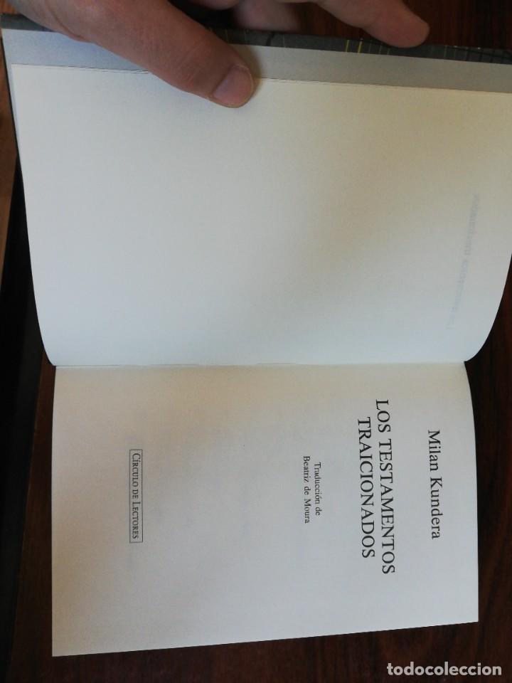 Libros de segunda mano: LOS TESTAMENTOS TRAICIONADOS. MILAN KUNDERA. C&Iacute;RCULO DE LECTORES - Foto 5