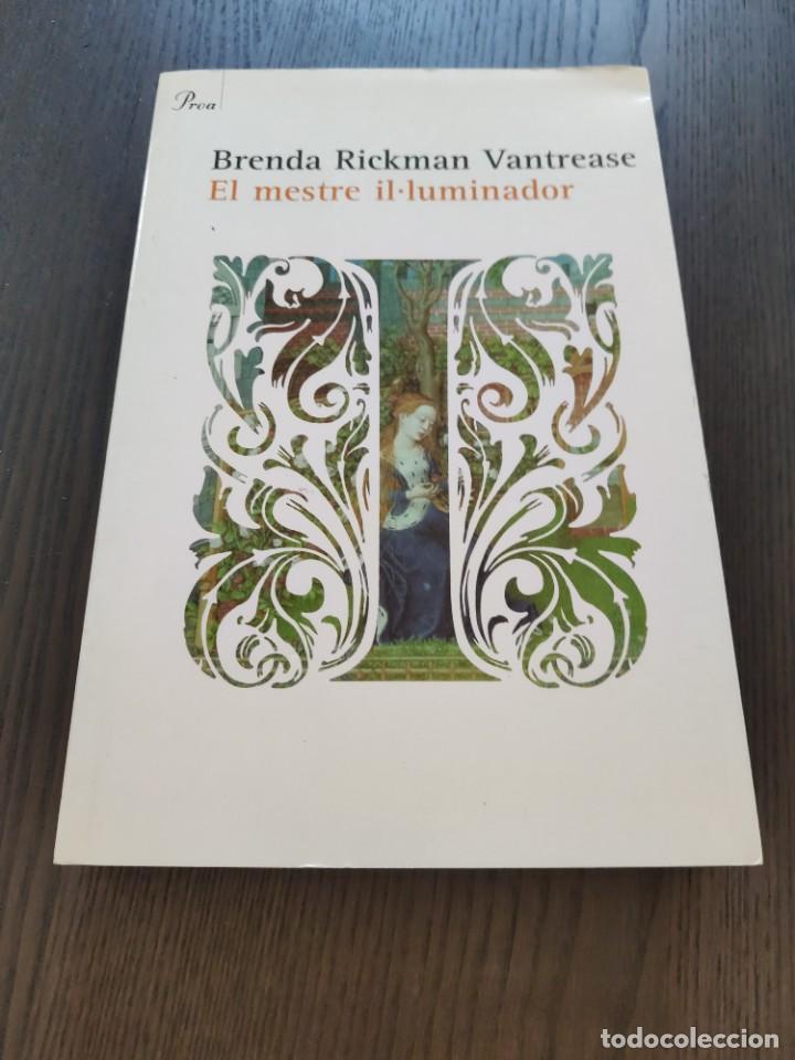 Libros de segunda mano: El mestre il&middot;luminador. Brenda Rickman Vantrease. Proa. Enciclop&egrave;dia catalana. - Foto 1