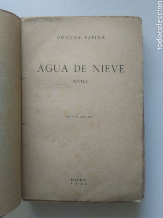 Libros de segunda mano: AGUA DE NIEVE/CONCHA ESPINA - Foto 2