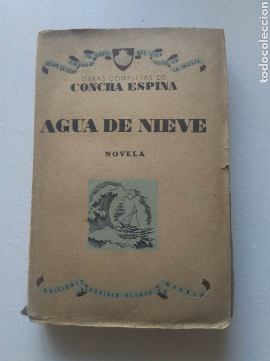 Libros de segunda mano: AGUA DE NIEVE/CONCHA ESPINA - Foto 1