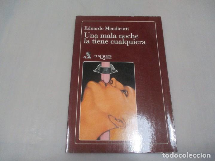 Livres d'occasion: EDUARDO MENDICUTTI Una mala noche la tiene cualquiera W13443