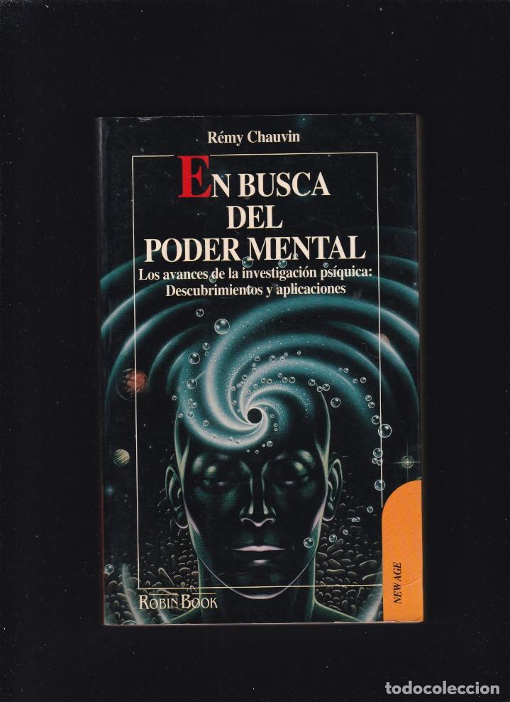Libros de segunda mano: EN BUSCA DEL PODER MENTAL - R&Eacute;MY CHAUVIN - ED. ROBIN BOOK 1992 - Foto 1