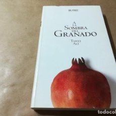 Livros em segunda mão: A LA SOMBRA DEL GRANADO / TARIQ ALI / EL PAIS / AQ807. Lote 338683793