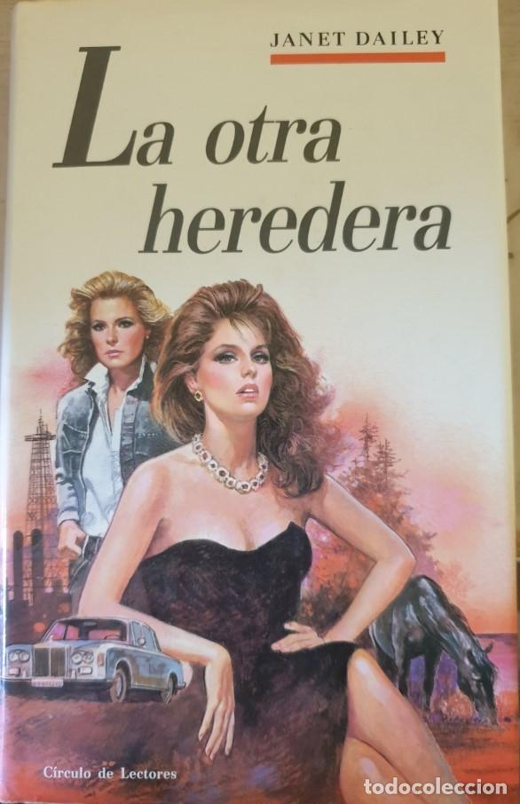 Libros de segunda mano: LA OTRA HEREDERA. - DAILEY, Janet. - Foto 1