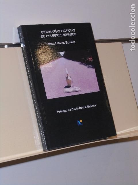 Libri di seconda mano: BIOGRAFIAS FICTICIAS DE CELEBRES INFAMES ISMAEL VIVES BONETE - PUBLIDISA