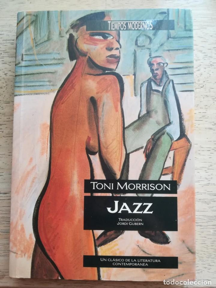 Libros de segunda mano: Jazz. Toni Morrison. R&uacute;stica con solapas - Foto 1
