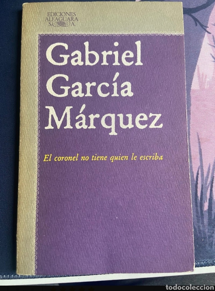 Libros de segunda mano: Dedicado Firmado Garc&iacute;a M&aacute;rquez. El coronel no tiene quien le escriba