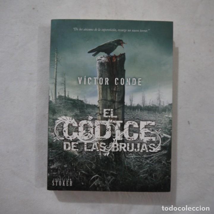 Libros de segunda mano: EL C&Oacute;DICE DE LAS BRUJAS - V&Iacute;CTOR CONDE - DOLMEN EDITORIAL - 2015 - Foto 1