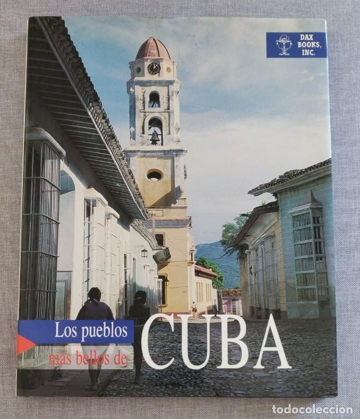 Libros de segunda mano: Libro Los Pueblos Mas Bellos de Cuba
