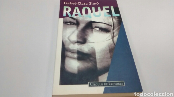 Libros de segunda mano: RAQUEL DE ISABEL-CLARA SIMO (CIRCULO DE LECTORES) - Foto 1