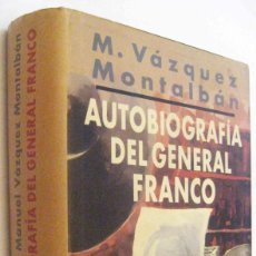 Libros de segunda mano: (S1) - AUTOBIOGRAFIA DEL GENERAL FRANCO - MANUEL VAZQUEZ MONTALBAN. Lote 340361118
