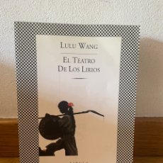 Libros de segunda mano: LULU WANG EL TEATRO DE LOS LIRIOS. Lote 340378663