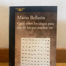 Libros de segunda mano: MARIO BELLATIN CARTA SOBRE LOS CIEGOS PARA USO DE LOS QUE PUEDEN VER. Lote 340379328