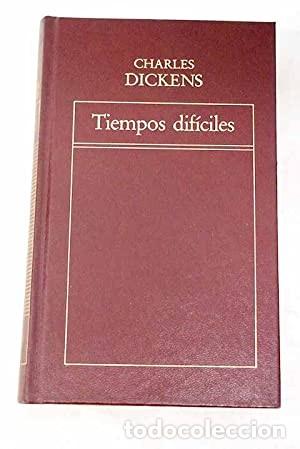 Libros de segunda mano: Tiempos dif&iacute;ciles. Charles Dickens - Foto 1
