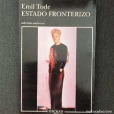 Libros de segunda mano: ESTADO FRONTERIZO - EMIL TODE. Lote 341055658