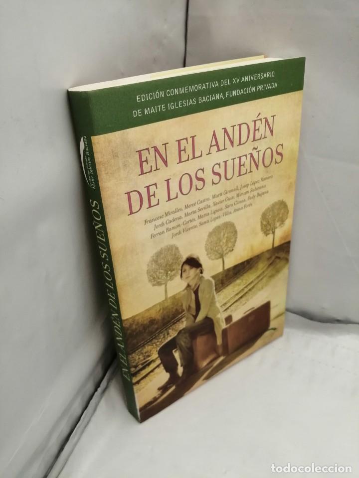 Libros de segunda mano: EN EL AND&Eacute;N DE LOS SUE&Ntilde;OS (PRIMERA EDICI&Oacute;N) - Foto 3