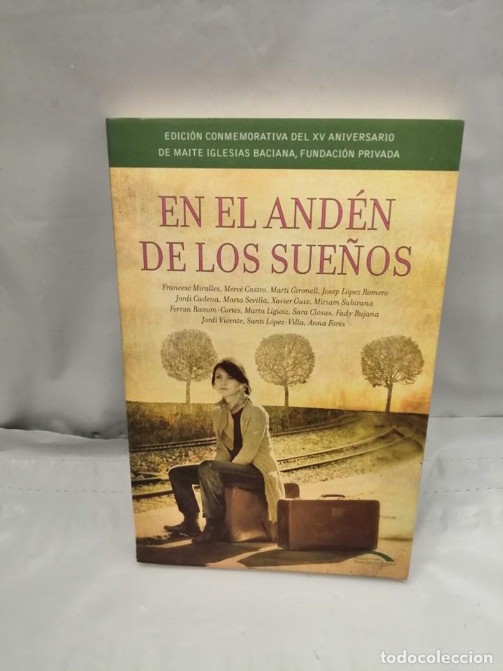 Libros de segunda mano: EN EL AND&Eacute;N DE LOS SUE&Ntilde;OS (PRIMERA EDICI&Oacute;N) - Foto 1