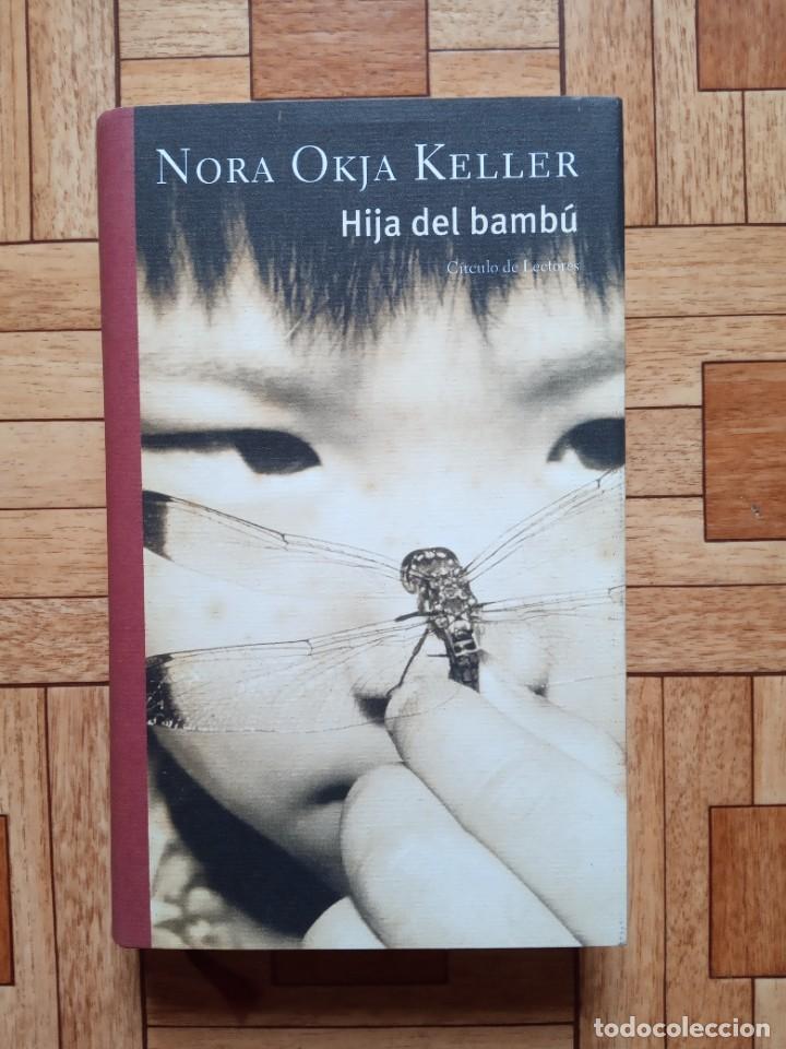 Libros de segunda mano: NORA OKJA KELLER - HIJA DEL BAMB&Uacute; - Foto 1