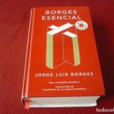 Libros de segunda mano: BORGES ESENCIAL TAPA DURA 2017 EDICION CONMEMORATIVA REAL ACADEMIA ESPAÑOLA JORGE LUIS. Lote 341703708