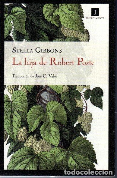 Libros de segunda mano: LA HIJA DE ROBERT POSTE - STELLA GIBBONS - Foto 1