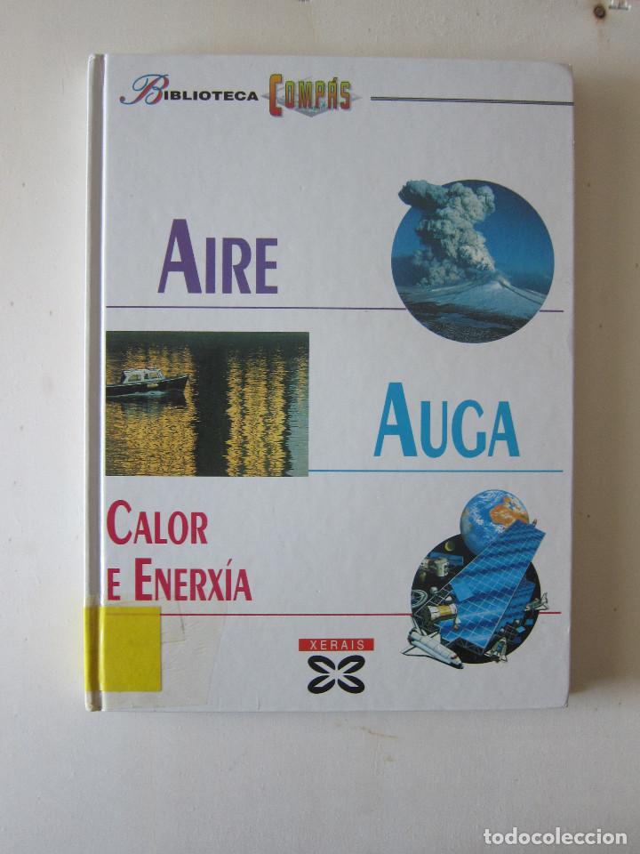 Libros de segunda mano: AIRE, AUGA, CALOR E ENERX&Iacute;A (XEIRAS) - Foto 1