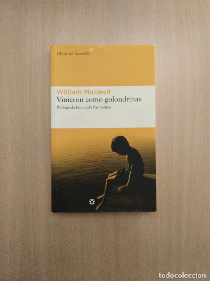 Libros de segunda mano: VINIERON COMO GOLONDRINAS. William Maxwell - Foto 1