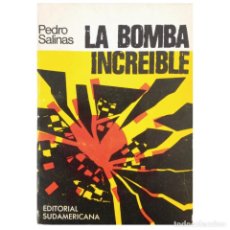 Libros de segunda mano: LA BOMBA INCREÍBLE. FABULACIÓN. SALINAS, PEDRO. Lote 342505143