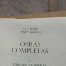 Libros de segunda mano: OBRAS COMPLETAS I. EPISODIOS NACIONALES. BENITO PÉREZ GALDÓS. EDITORIAL AGUILAR. Lote 403007819