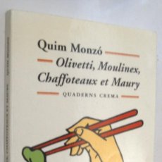 Libros de segunda mano: (P1) OLIVETTI, MOULINEX, CHAFFOTEAUX ET MAURY - QUIM MONZO - EN CATALAN. Lote 342519803