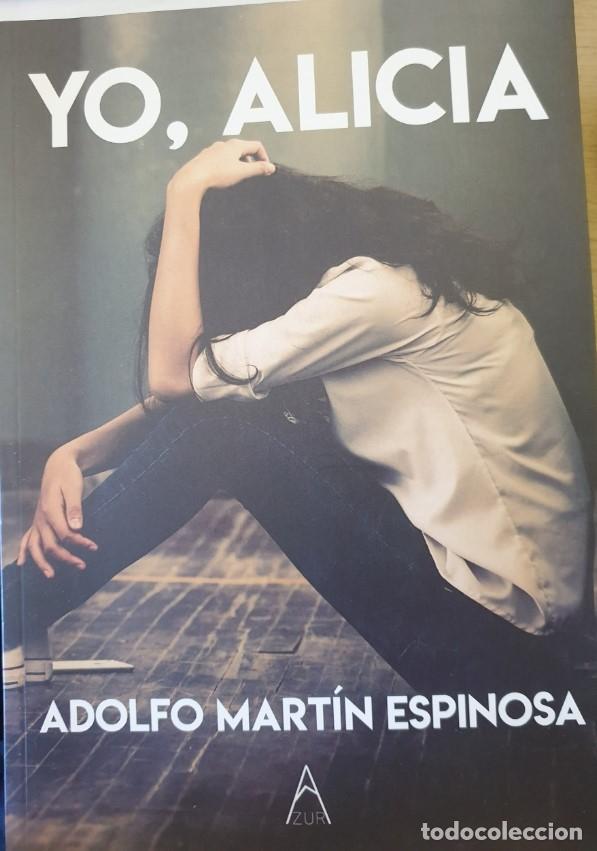 Second hand books: YO, ALICIA. - MARTIN ESPINOSA, Adolfo.