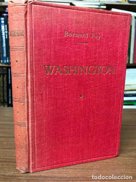 Libros de segunda mano: Washington. Bernard Fay. - Foto 1
