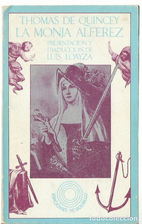Libros de segunda mano: Thomas DE QUINCEY : La monja alf&eacute;rez. (Edici&oacute;n de Luis Loayza. Barral Eds, 1972)