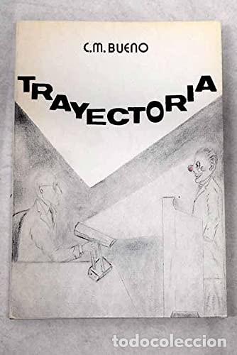 Libros de segunda mano: Trayectoria. C. M. Bueno - Foto 1