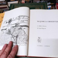 Libros de segunda mano: MAJORCA OBSERVED . ROBERT GRAVES & PAUL HOGARTH. DEDICATORIA Y FIRMA ORIGINAL ROBERT GRAVES . 1965. Lote 342746668