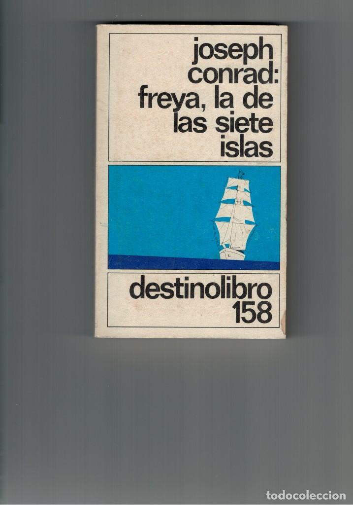 Libros de segunda mano: FREYA : LA DE LAS SIETE ISLAS. JOSEPH CONRAD. - Foto 1