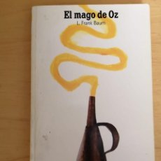 Libros de segunda mano: EL MAGO DE OZ (L. FRANK BAUM) EL PAIS. Lote 342888688