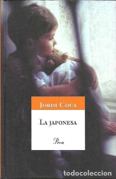 Libros de segunda mano: LA JAPONESA JORDI COCA PROA - Foto 1