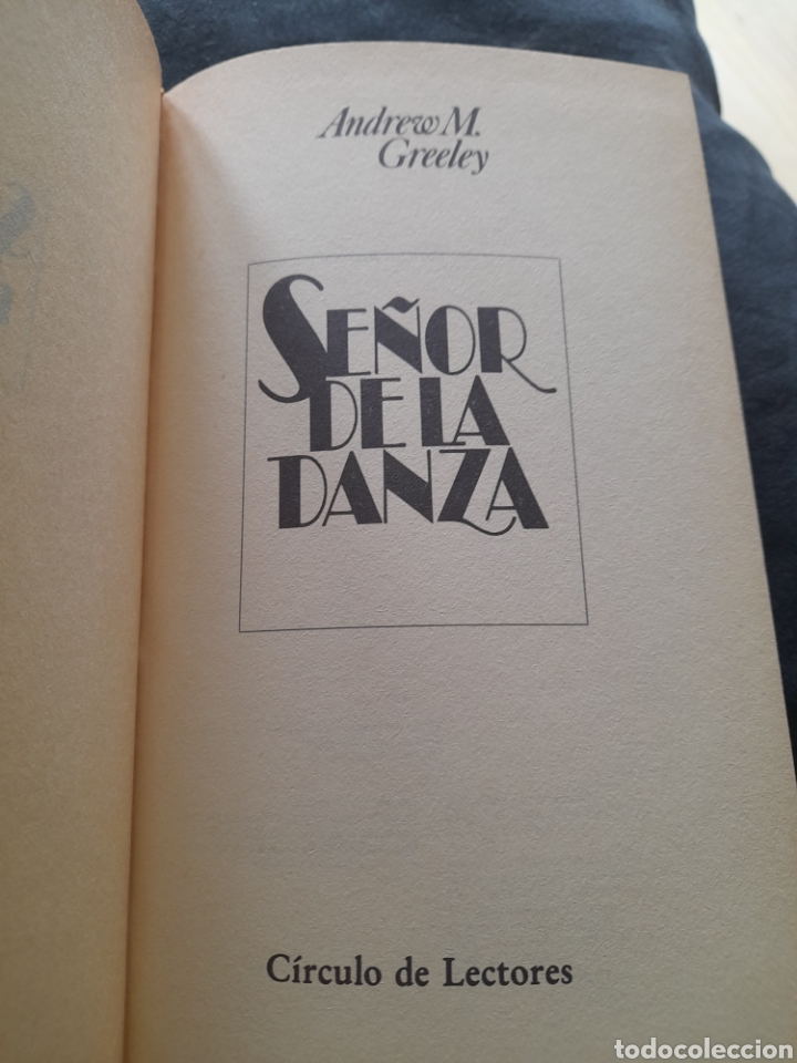 Libros de segunda mano: Se&ntilde;or de la danza. Andrew M. Greeley - Foto 3