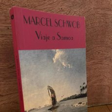 Libros de segunda mano: VIAJE A SAMOA - MARCEL SCHWOB - VALDEMAR / EL CLUB DIOGENES - MUY BUEN ESTADO - ESCASO. Lote 343080118