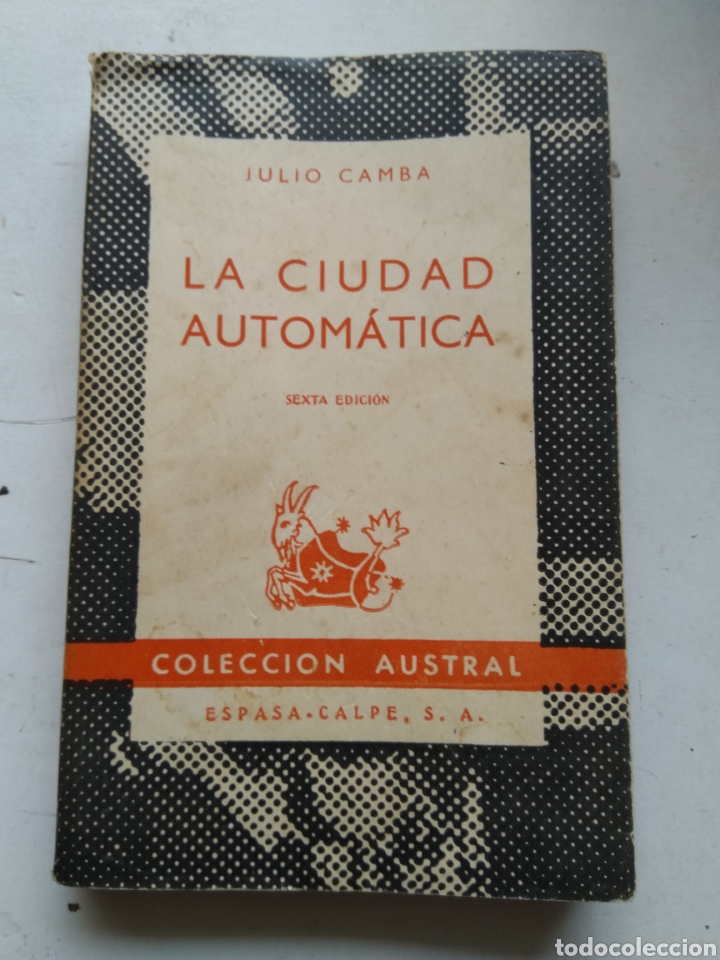 Libros de segunda mano: LA CIUDAD AUTOMATICA/JULIO CAMBA/AUSTRAL - Foto 1