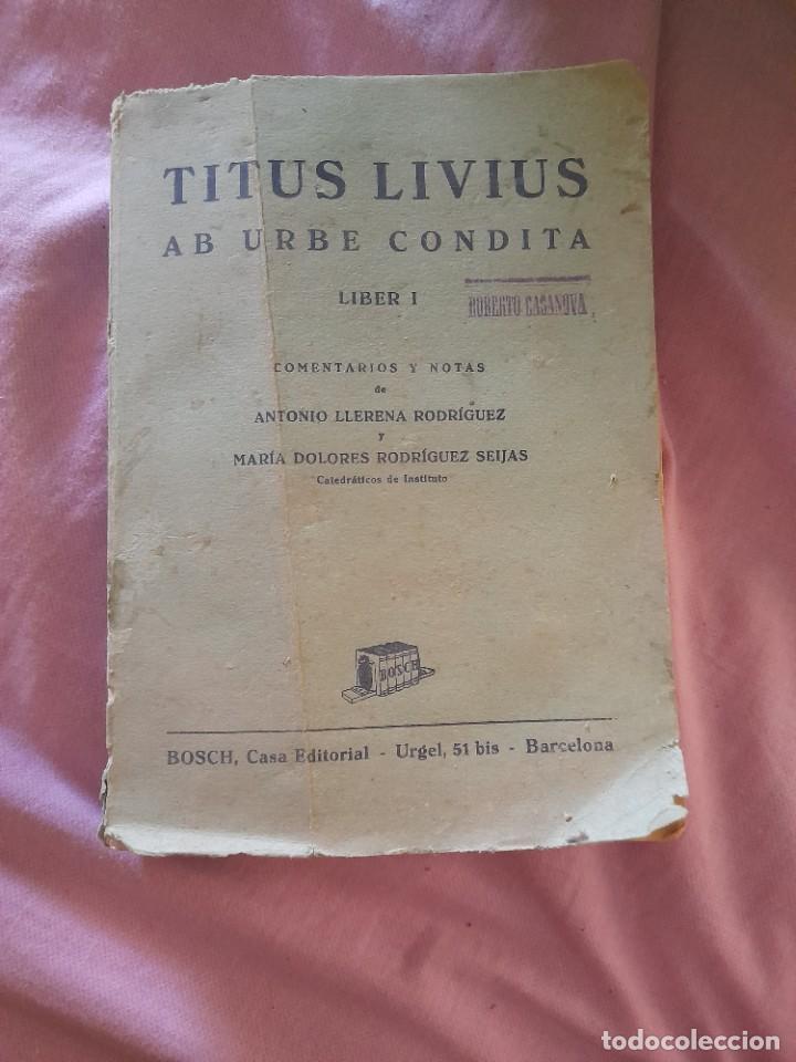 Libros de segunda mano: Libro Titus Livius ab urbe condita a&ntilde;o 1960 editorial Bosch Barcelona