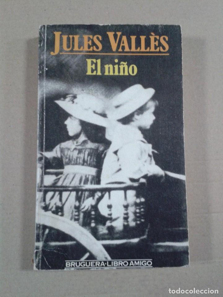 Libros de segunda mano: EL NI&Ntilde;O. JULES VALL&Eacute;S. - Foto 1