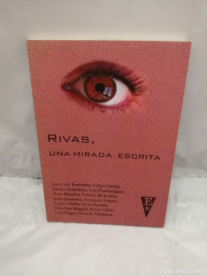 Libros de segunda mano: RIVAS, UNA MIRADA ESCRITA (PRIMERA EDICI&Oacute;N)