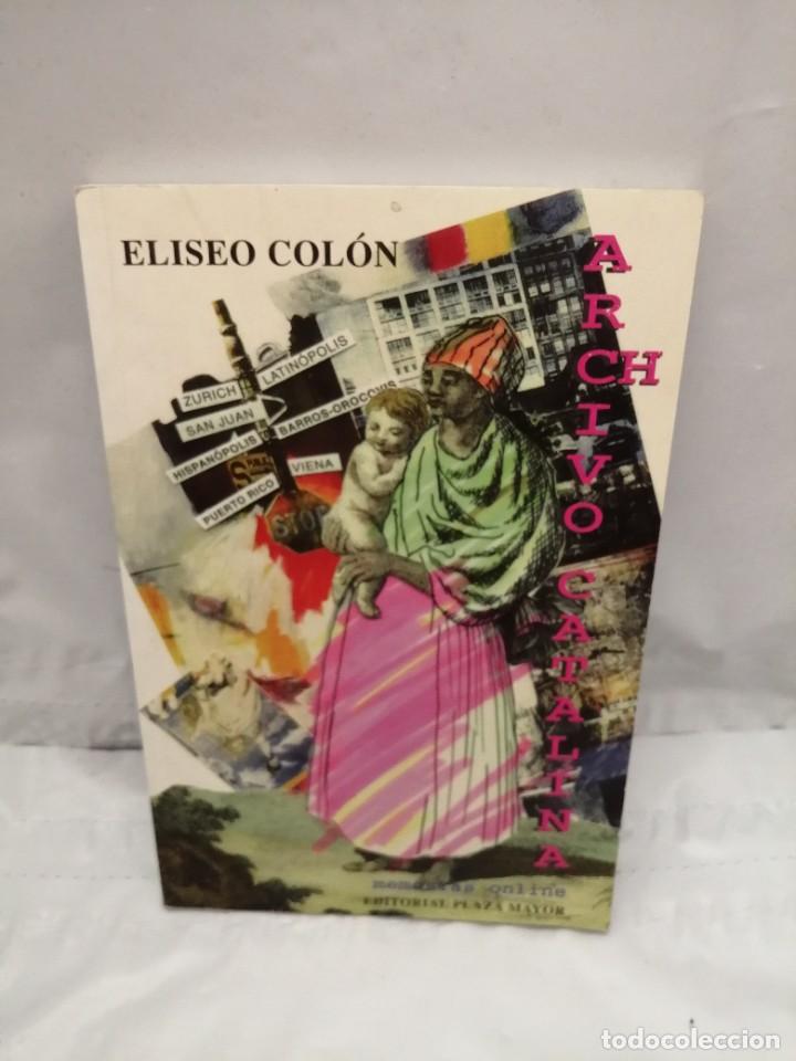 Livres d'occasion: ARCHIVO CATALINA: MEMORIAS ONLINE (PRIMERA EDICI&Oacute;N)