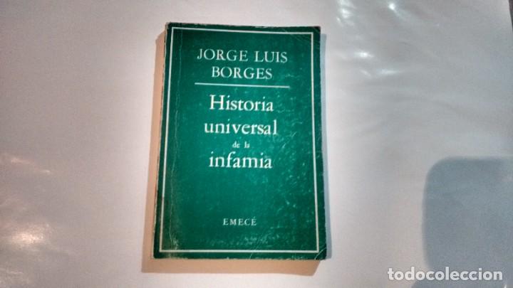 Libros de segunda mano: JORGE LUIS BORGES - HISTORIA UNIVERSAL DE LA INFAMIA - Foto 1