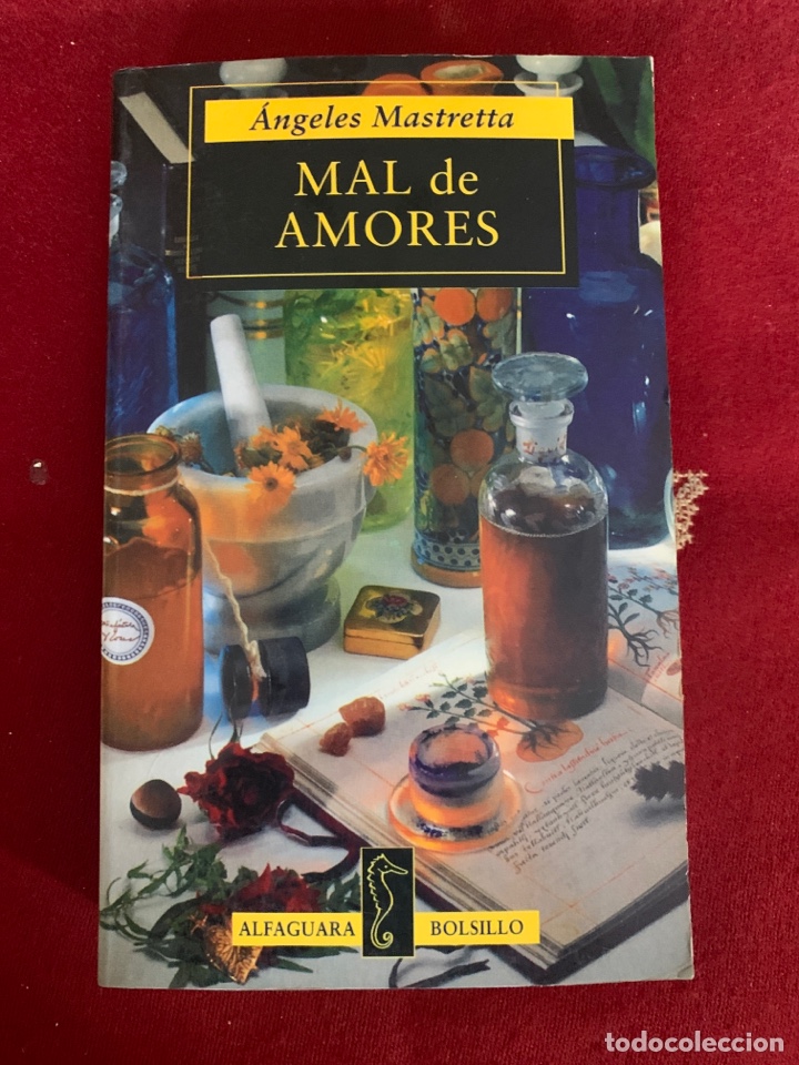 Libros de segunda mano: Mal de amores. &Aacute;ngeles Mastretta. - Foto 1
