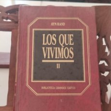 Livros em segunda mão: LOS QUE VIVIMOS II - AYN RAND * 41 PRECINTADO ORBIS BIBLIOTECA GRANDES ÉXITOS. Lote 344690353