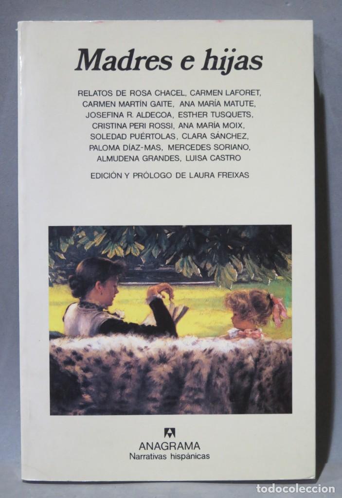 Libros de segunda mano: 1996.- MADRES E HIJAS. ANAGRAMA - Foto 1