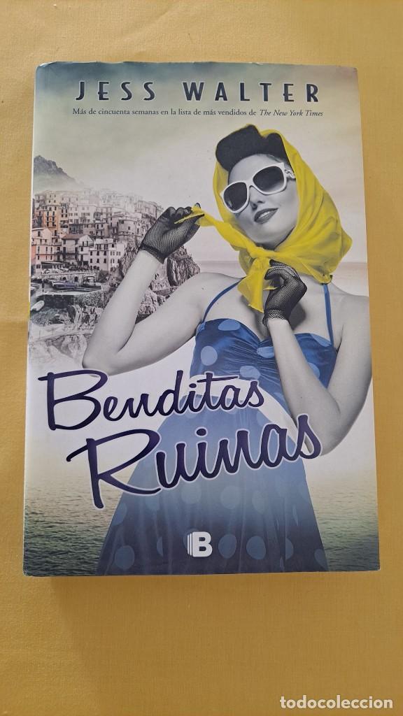 Libros de segunda mano: JESS WALTER - BENDITAS RUINAS - EDICIONES B 2014 - Foto 2
