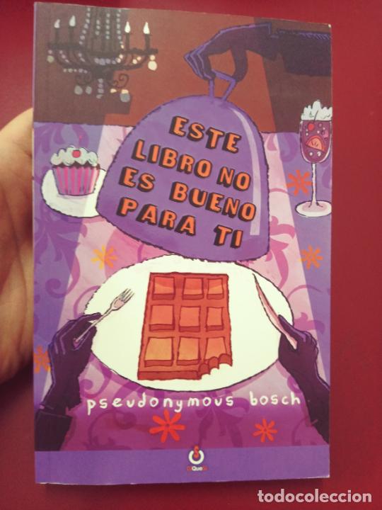 Livres d'occasion: Pseudonymous Bosch: Este libro no es bueno para ti (Ediciones DiQueS&iacute;. 2007)